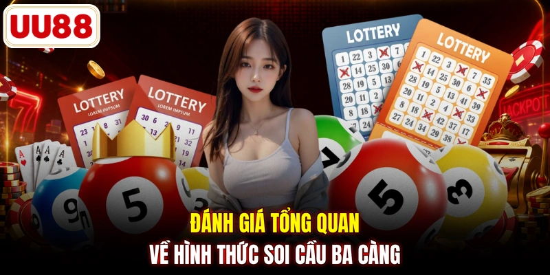 Đánh giá tổng quan về hình thức soi cầu ba càng