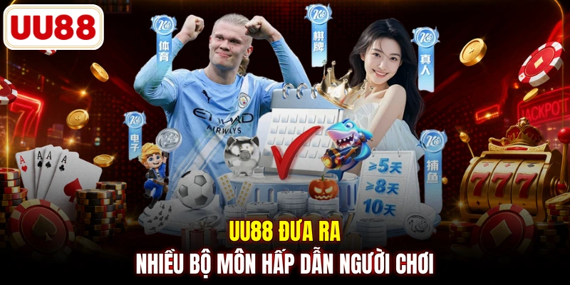 UU88 đưa ra nhiều bộ môn hấp dẫn người chơi